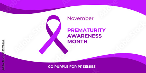 Prematurity awareness month. Vector banner, poster, card for social media with the text November Prematurity awareness month, go purple for preemies. Illustration with purple ribbon.