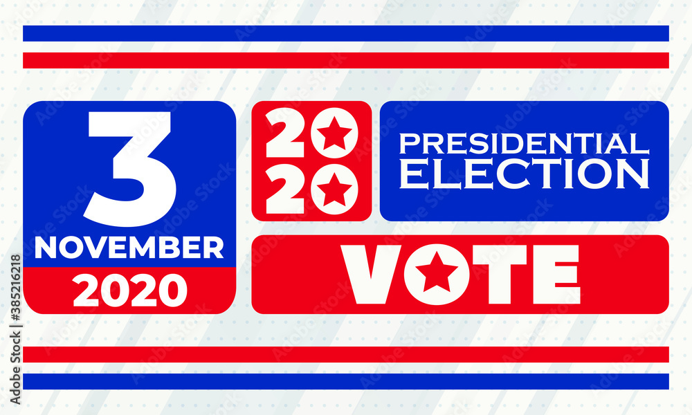 United States of America Presidential Election 2020. Election banner Vote 2020. Vote day November 3. Vector EPS 10