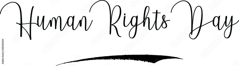 Human Rights Day Cursive Calligraphy Text Black Color Text On White Background Human Rights Day Cursive Calligraphy Text Black Color Text On White Background