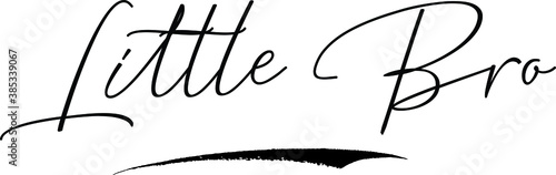 Little Bro. Cursive Calligraphy Text Black Color Text On White Background