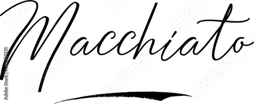 Macchiato Cursive Calligraphy Text Black Color Text On White Background