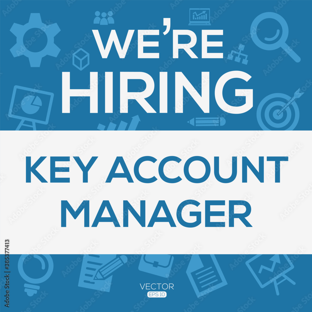 creative text Design (we are hiring Key Account Manager),written in English language, vector illustration.