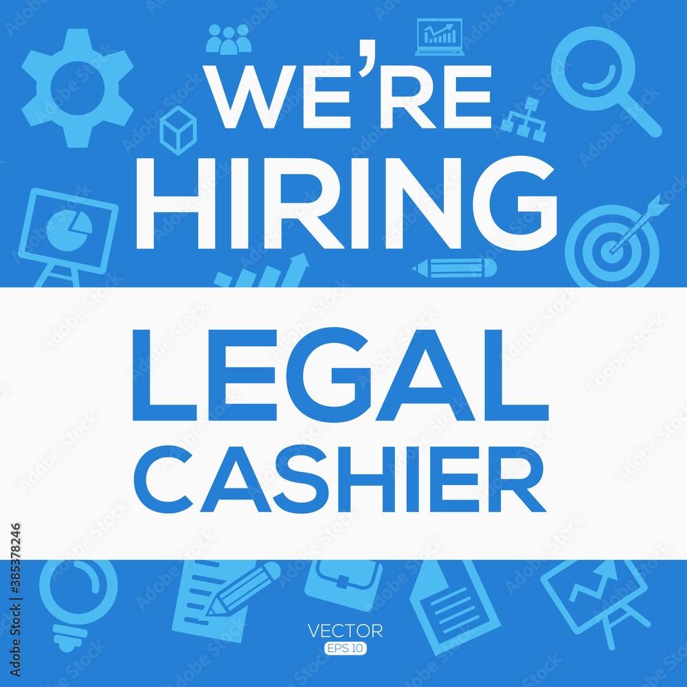 creative text Design (we are hiring Legal Cashier),written in English language, vector illustration.