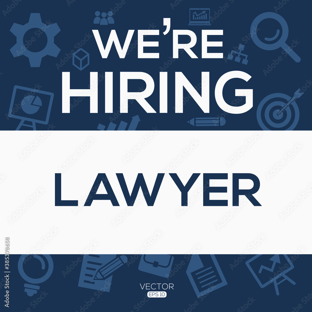 creative text Design (we are hiring Lawyer),written in English language, vector illustration.
