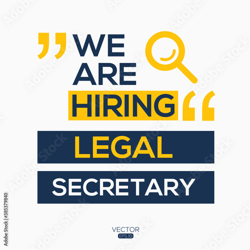 creative text Design  we are hiring Legal Secretary  written in English language  vector illustration.
