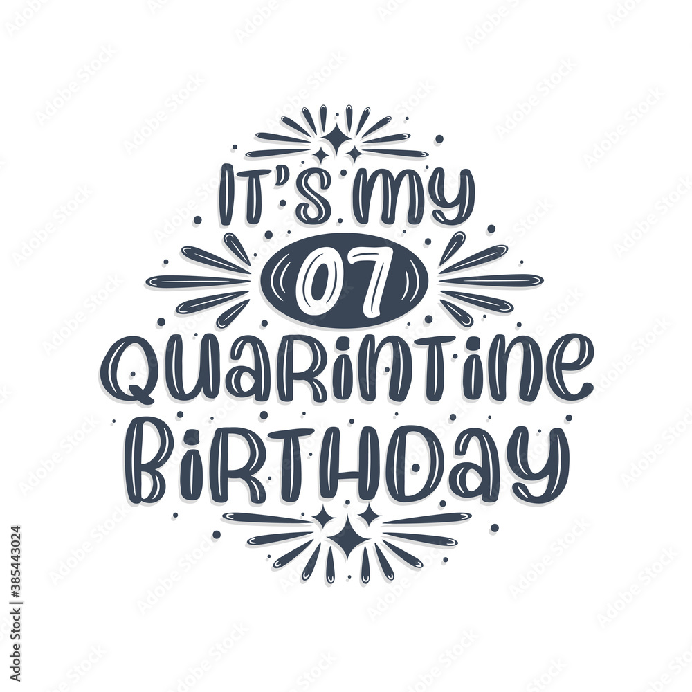 7th birthday celebration on quarantine, It's my 7 Quarantine birthday.
