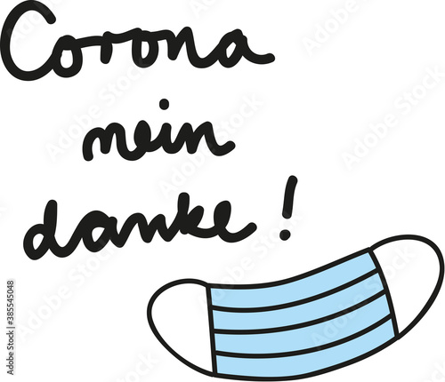 Corona nein danke! Maske tragen zur Eindämmung der Pandemie und zum Schutz der Gesundheit. AHA Regeln beachten und sorgsam handeln.