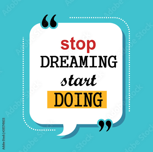 stop dreaming start doing quotes