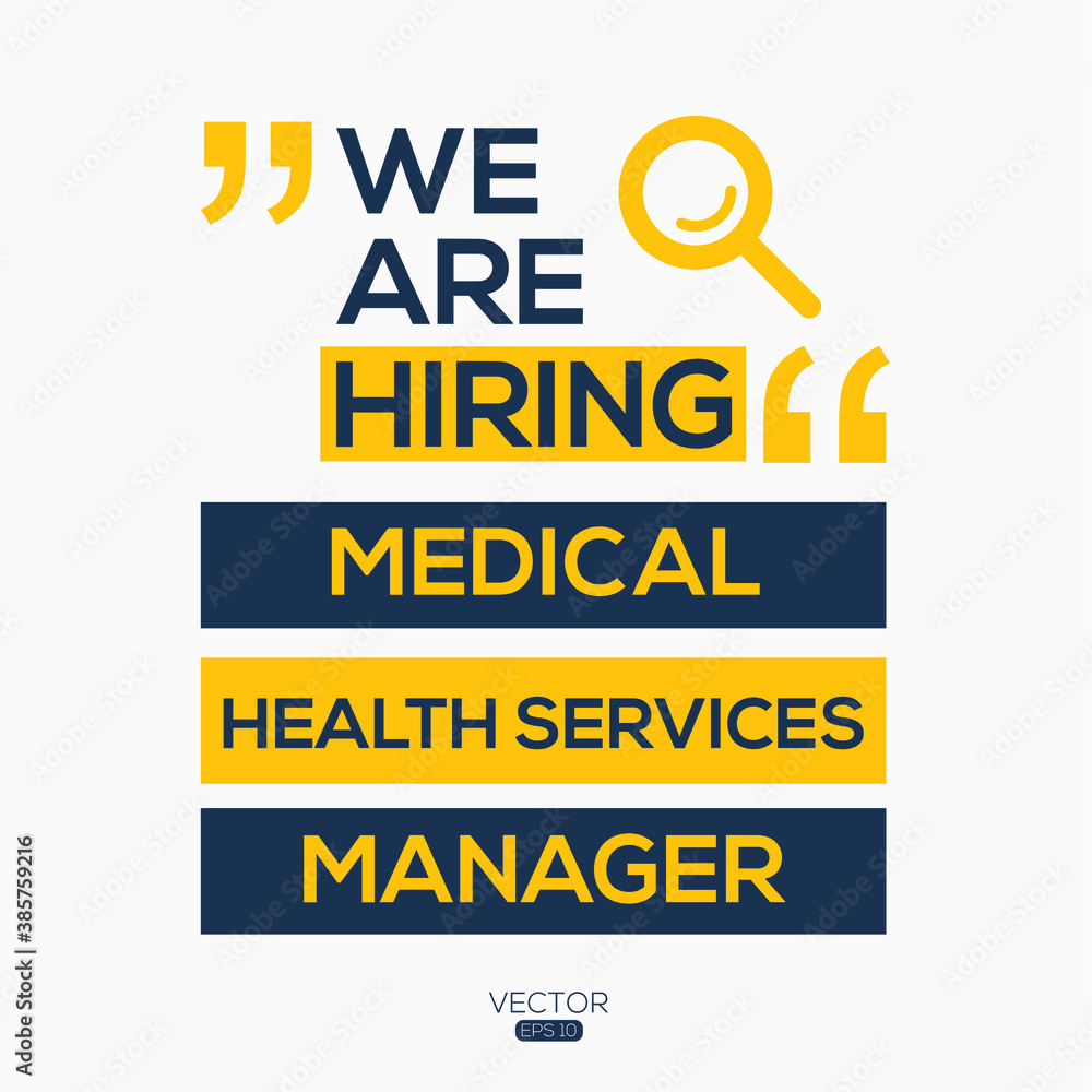 creative text Design (we are hiring Medical And Health Services Manager),written in English language, vector illustration.