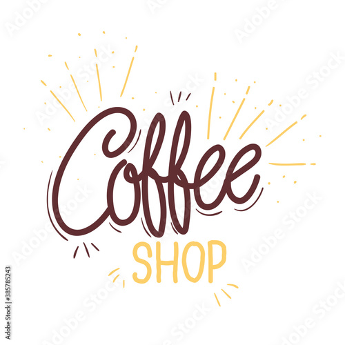 coffee shop lettering design of drink caffeine breakfast and beverage theme Vector illustration