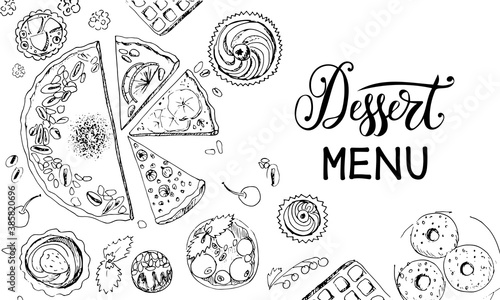 Vector design of dessert menu with hand-drawn pie, cake pieces, cupcakes, donuts, almond cakes, waffles, in sketch style. Trendy cafe design