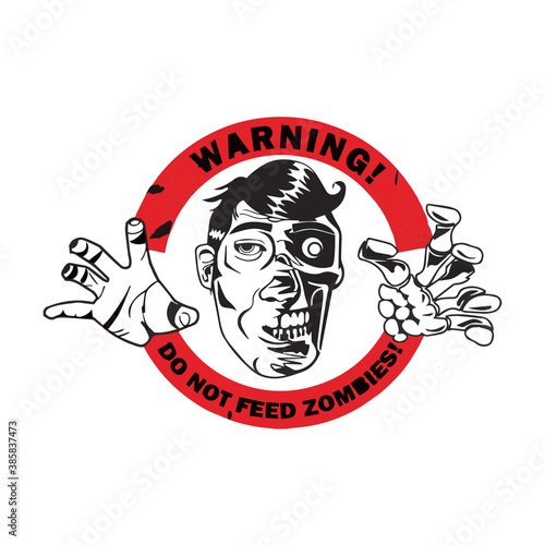 vector illustration don't feed the zombies sign