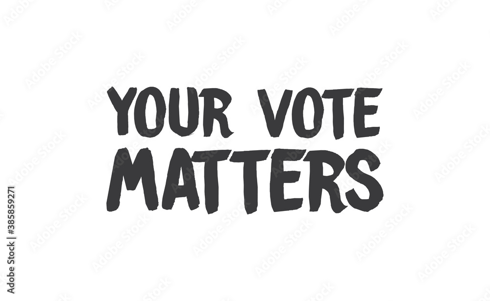 Your vote matters lettering style text design. USA 2020 presidential election. Your vote matters lettering style text design. USA 2020 presidential election.