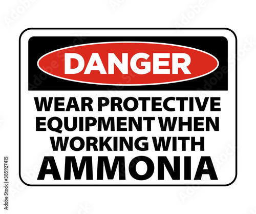 Danger Wear Protective Equipment When Working With Ammonia, chemical safety and hazard sign vector