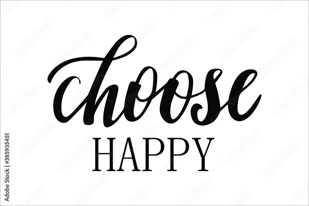 Choose happy hand lettering well-being and self-care motivation vector for postcards and other design