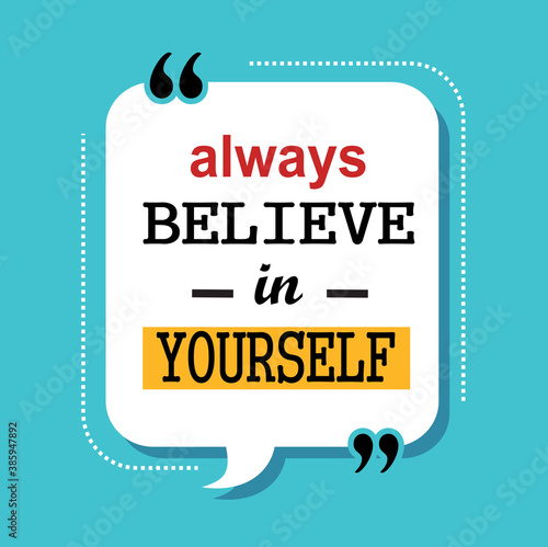 always believe in yourself quote. motivational quotes фототапет