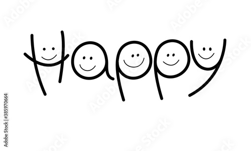 Happy word. Be Happy. Lettering. Hand drawn design element. Motivation phrase. Smile emoji