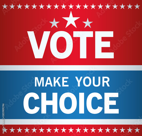 Presidential election usa vote make your choice with stars vector design