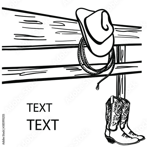 Cowboy hat and boots on country fence. Rodeo Cowboy's clothes. Vector Western graphic image background for text or design