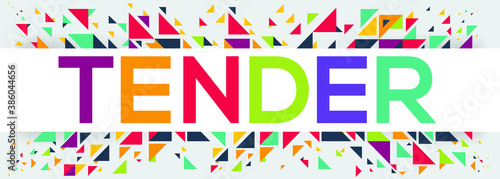 Geometric creative colorful (tender) text design ,written in English language, vector illustration.
