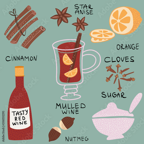 Mulled wine set with glass of drink and hand drawn ingredients illustration. Flat design. Dried orange slices, clove buds, anise star, cinnamon sticks, sugar and nutmeg.
