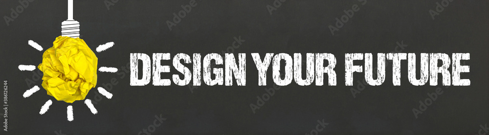 Design your Future