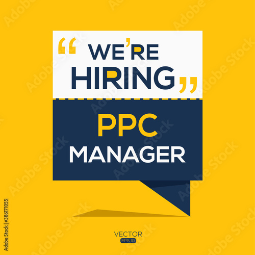 creative text Design (we are hiring PPC Manager),written in English language, vector illustration. photo