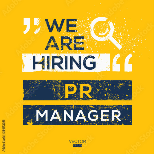 creative text Design (we are hiring PR Manager),written in English language, vector illustration.