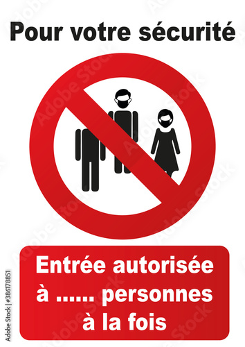 affiche pour le nombre maximum de personne à respecter dans un magasin pour protéger notre santé à cause de la covid en blanc rouge et noir représenter par un rond rouge barré et dedans 3 personnes