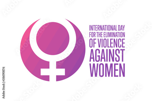 International Day for the Elimination of Violence Against Women concept. November 25. Template for background, banner, card, poster with text inscription. Vector EPS10 illustration.