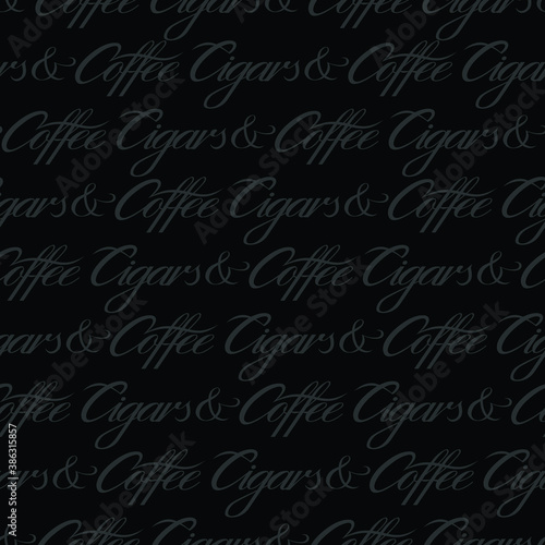 Cigars and coffee seamless pattern. Black subtle repeat pattern. Vector text illustration for surface design, print, poster, icon, web, graphic designs.