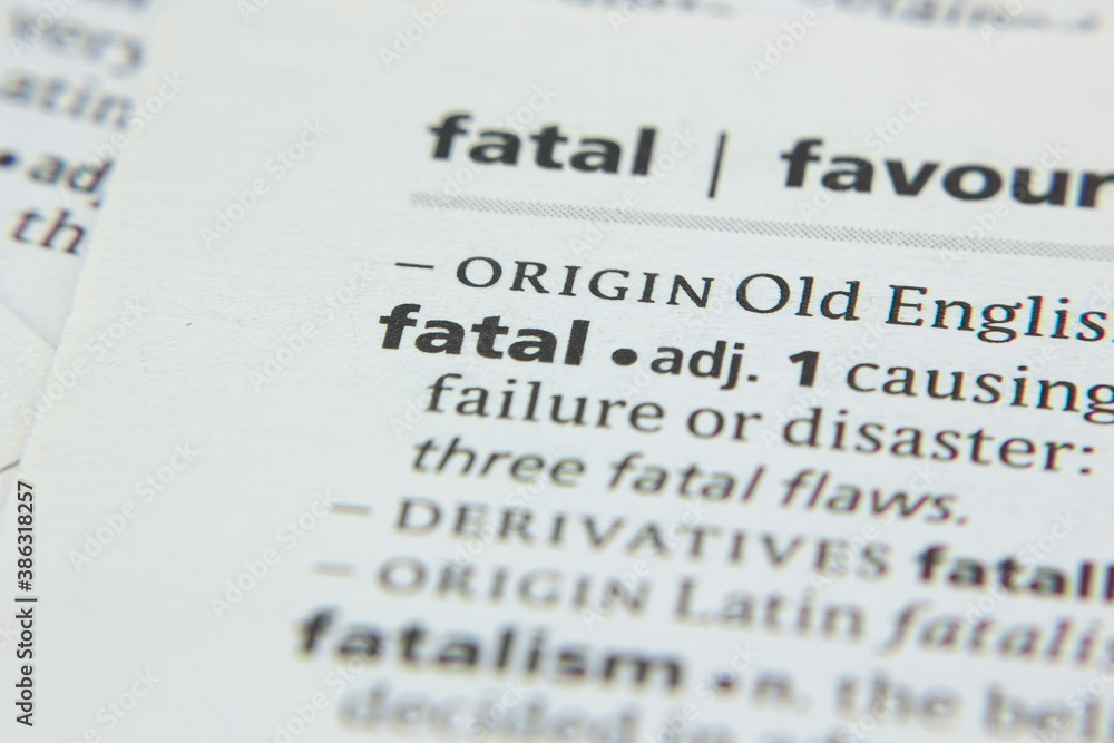 Obraz premium Word or phrase Fatal in a dictionary.