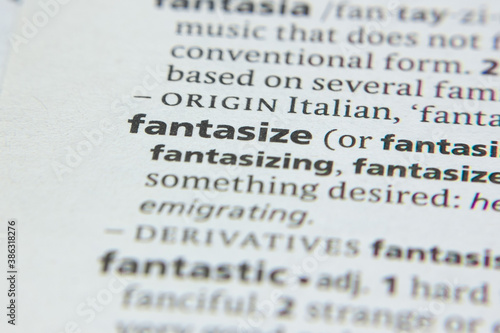 Word or phrase Fantasize in a dictionary.