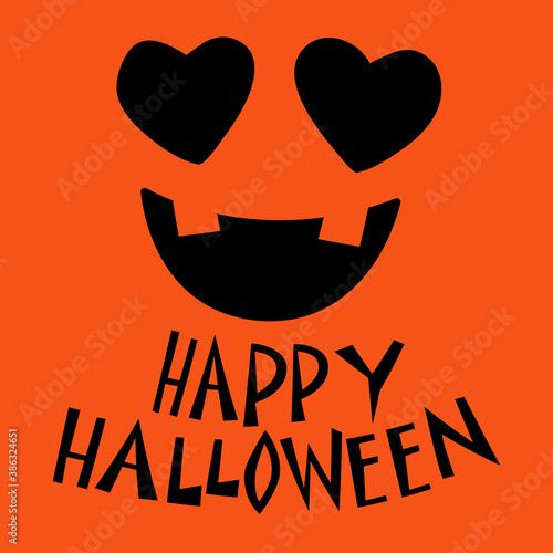 Pumpkin face and wish "Happy Halloween". Hearts instead of eyes. Orange background. Vector.