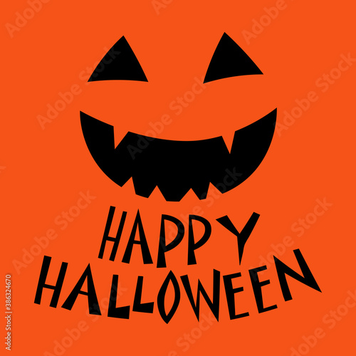 Pumpkin face and wish "Happy Halloween". Orange background. Vector.