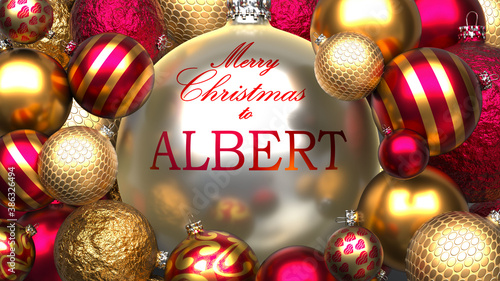 Christmas card for Albert to send warmth and love to a dear family member with shiny, golden Christmas ornament balls and Merry Christmas wishes to Albert, 3d illustration