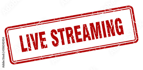 live streaming stamp. square grunge sign on white background