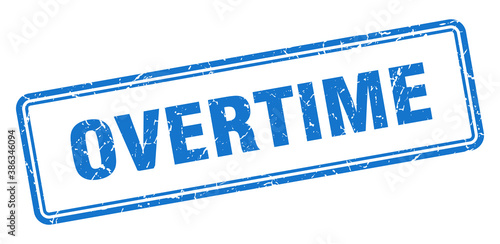 overtime stamp. square grunge sign on white background