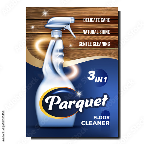 Parquet Floor Cleaner Creative Promo Banner Vector. Wood Floor Delicate Care, Natural Shine And Gentle Cleaning Liquid Blank Sprayer Advertising Poster. Style Color Concept Template Illustration