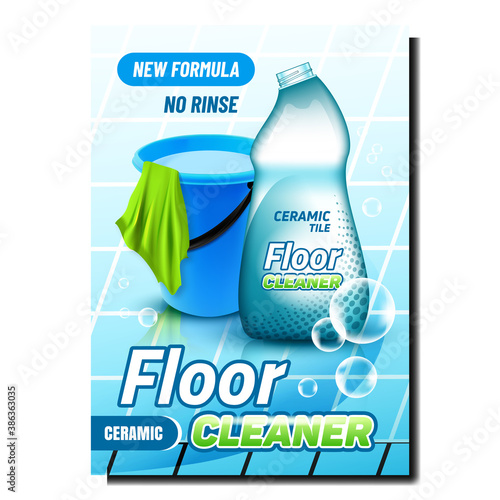 Floor Cleaner Liquid Creative Promo Poster Vector. Ceramic Tile Cleaner Blank Bottle, Bubbles, Bucket With Water And Rag Advertising Marketing Banner. Stylish Colored Concept Template Illustration