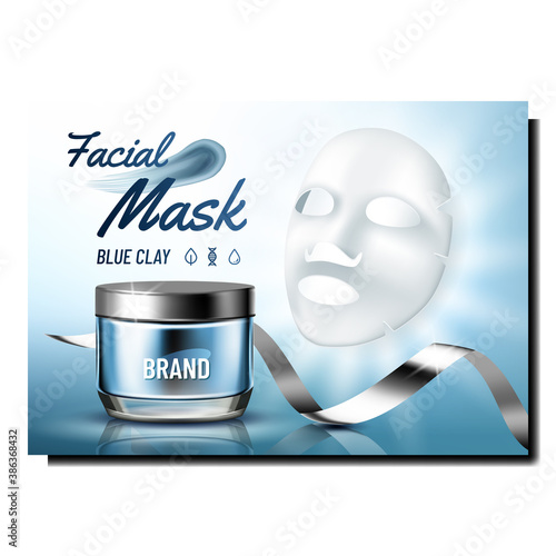Facial Mask Spa Cosmetic Promotional Poster Vector. Blue Clay Mask Paper Sheet, Skincare Cream Blank Container And Ribbon Advertising Marketing Banner. Style Color Concept Template Illustration