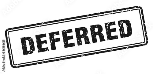 deferred stamp. square grunge sign on white background