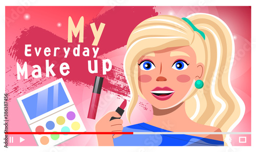 Video player interface. Pretty woman holding lipstick telling about everyday make up, eyeshadow palette symbol. Young girl shooting tutorial video. Beauty blogger making video for social networks