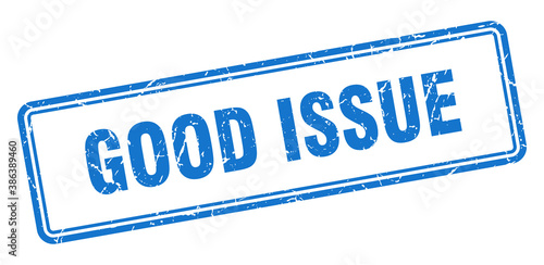 good issue stamp. square grunge sign on white background