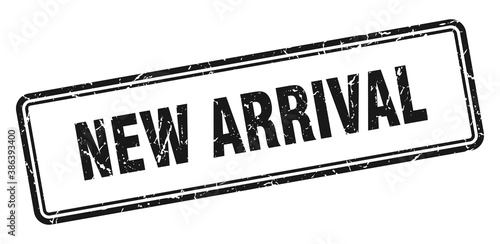 new arrival stamp. square grunge sign on white background