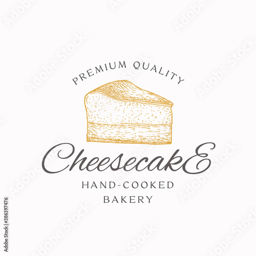 Hand-cooked Bakery Cheesecake Abstract Sign, Symbol or Logo Template. Hand Drawn Piece of Cake and Typography. Confectionary Vector Emblem Concept.