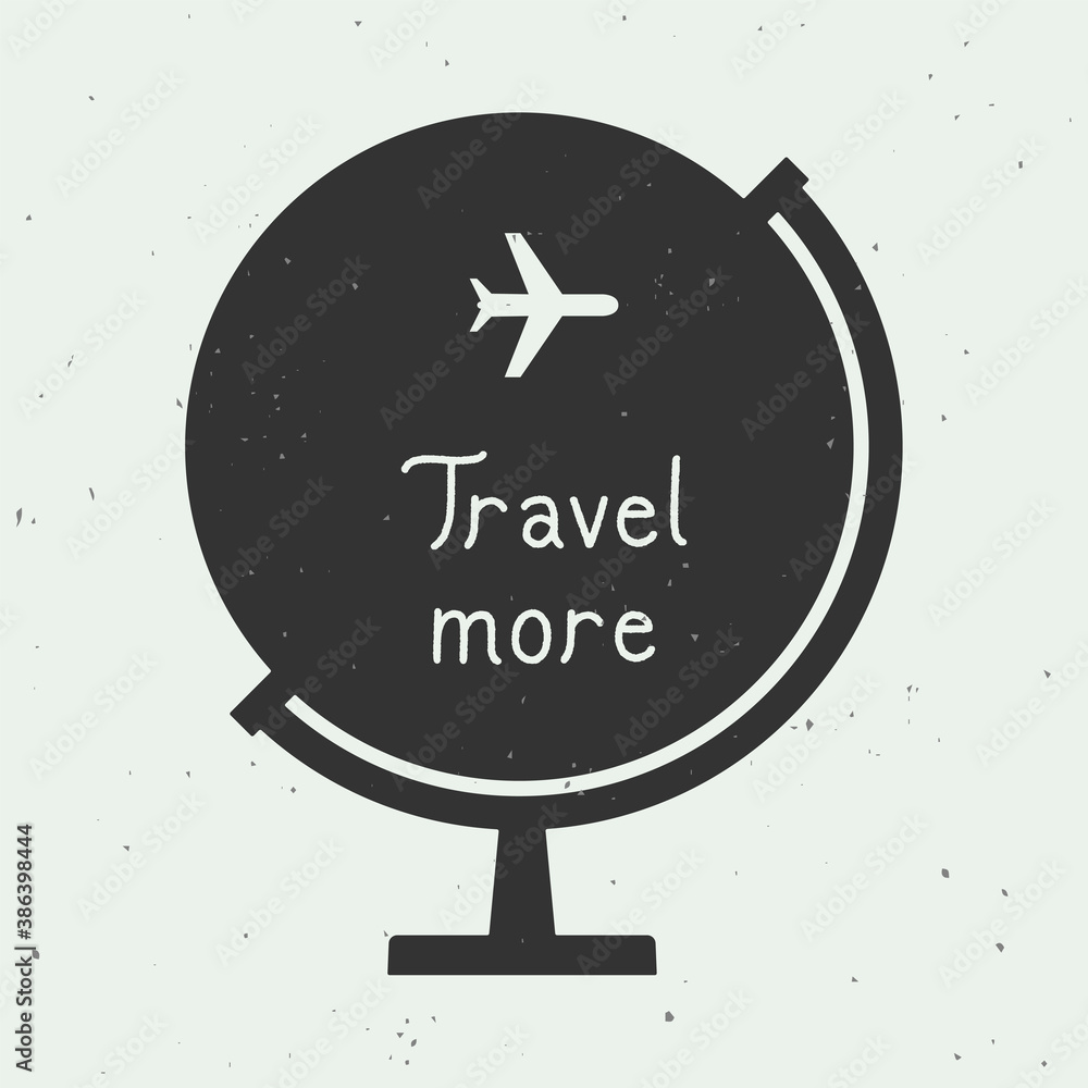 Travel more hand lettering with airplane on earth globe background Travel more hand lettering with airplane on earth globe background