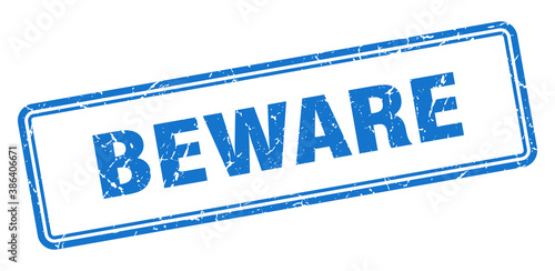 beware stamp. square grunge sign on white background