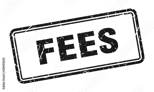 fees stamp. square grunge sign on white background