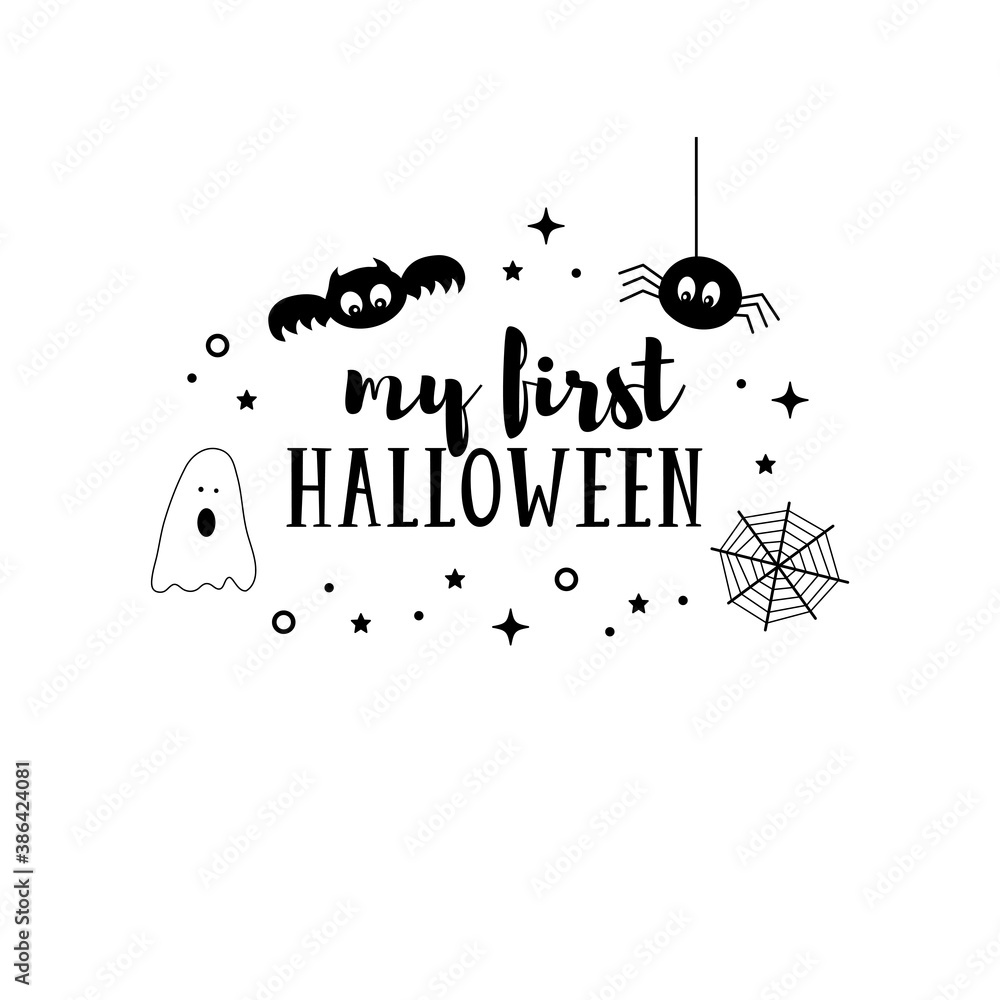 Vector simple cute illustration My first Halloween lettering. Halloween design. Baby emblem with symbols of Halloween ghoul, spider, bat. Fabric textile print